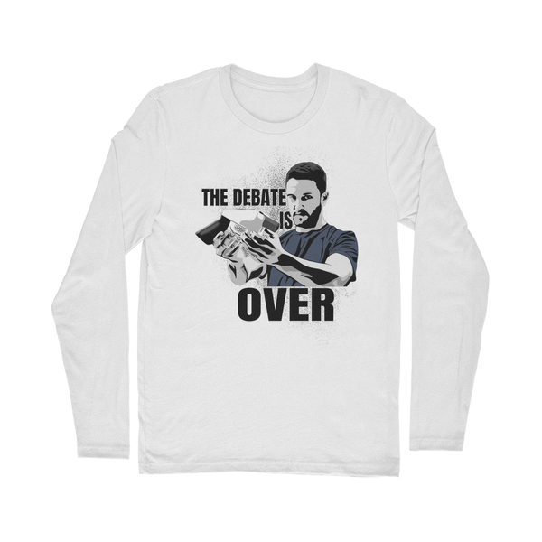 The Debate is Over Classic Long Sleeve T-Shirt