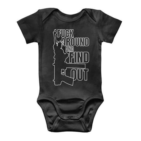 Fuck Around and Find Out Classic Baby Onesie Bodysuit