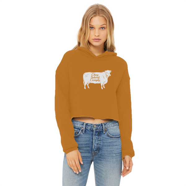 Obey. Submit. Comply. Cattle Ladies Cropped Raw Edge Hoodie