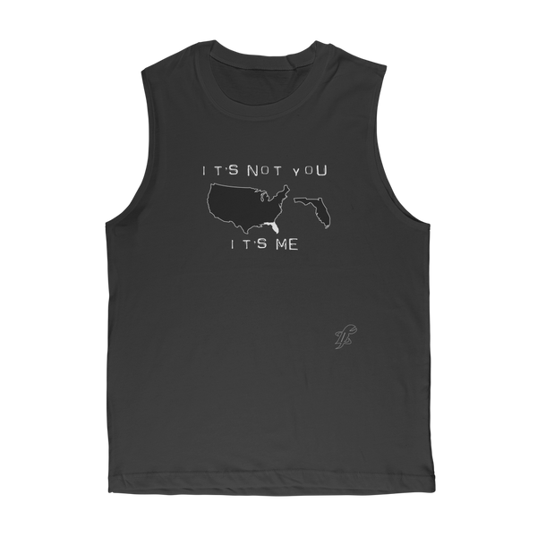 It’s Not You, It’s Me Florida Classic Adult Muscle Top