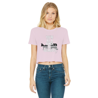 Buy light-pink You’re All A Bunch Of Socialists Classic Women's Cropped Raw Edge T-Shirt