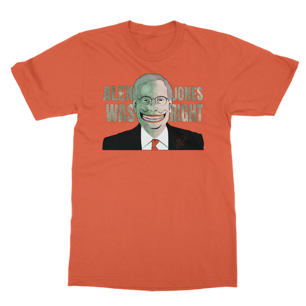 Alex Jones Was Right Classic Adult T-Shirt