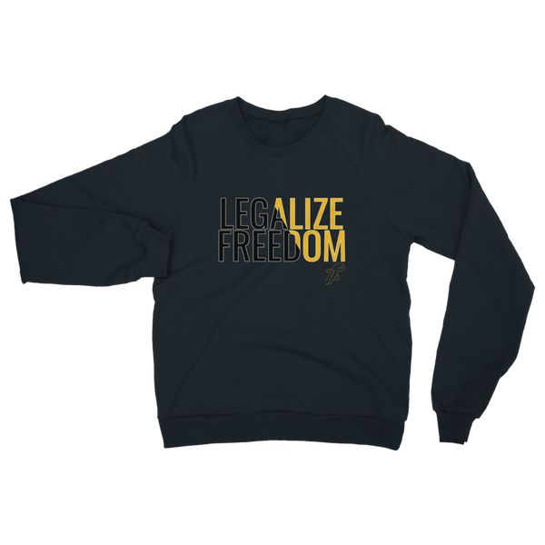 Legalize Freedom Classic Adult Sweatshirt