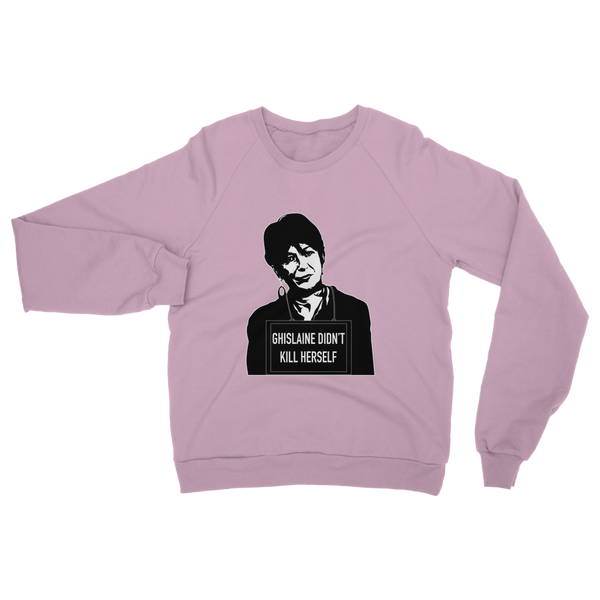 Ghislaine Didn't Classic Adult Sweatshirt