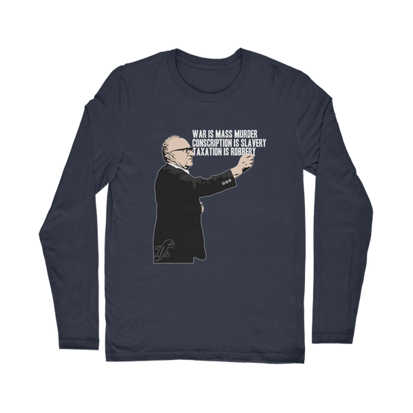 Taxation is Robbery Rothbard Classic Long Sleeve T-Shirt