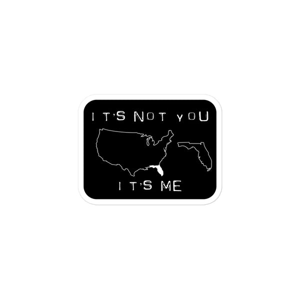 Its Not You FL Bubble-free stickers