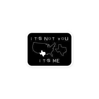 Its Not You TX Bubble-free stickers