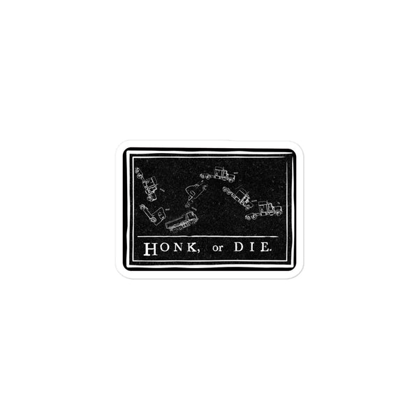 Honk or Die Bubble-free stickers