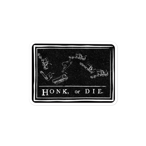 Honk or Die Bubble-free stickers