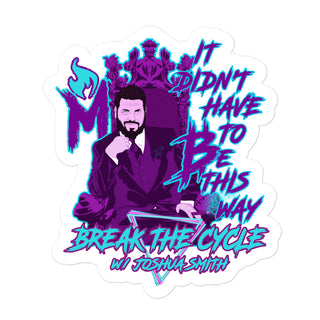 It didn't have to BTC Bubble-free stickers