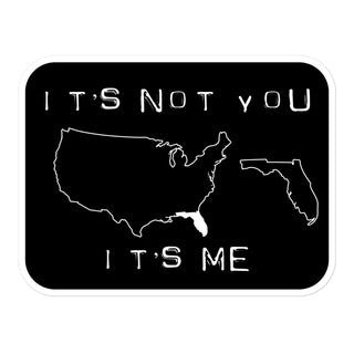 Its Not You FL Bubble-free stickers