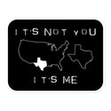 Its Not You TX Bubble-free stickers
