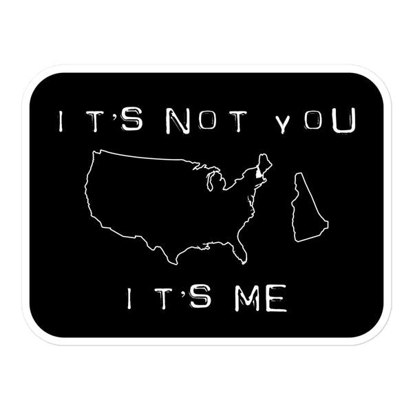 Its Not You NH Bubble-free stickers