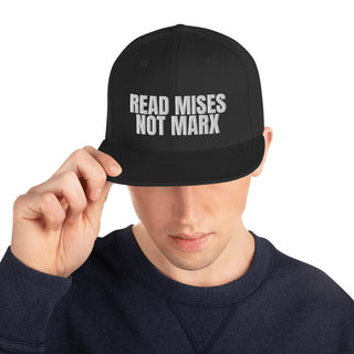 Read Mises, Not Marx Snapback Hat