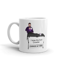 Change my mind 11oz Mug